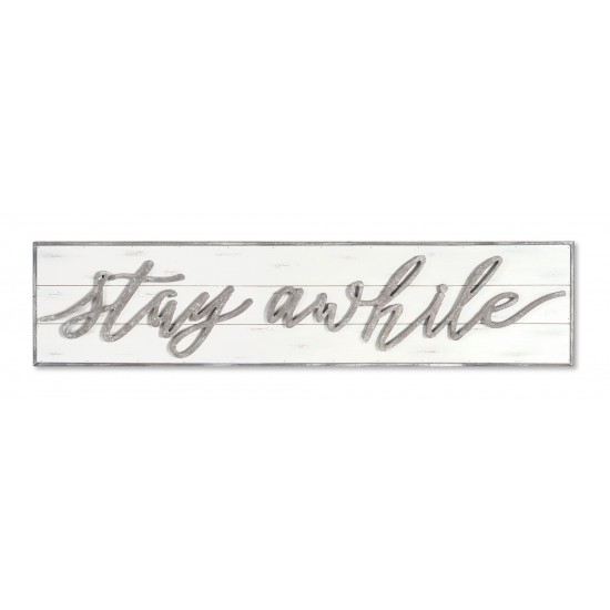 Stay Awhile Sign 48" x 11.25"H Wood/Mdf